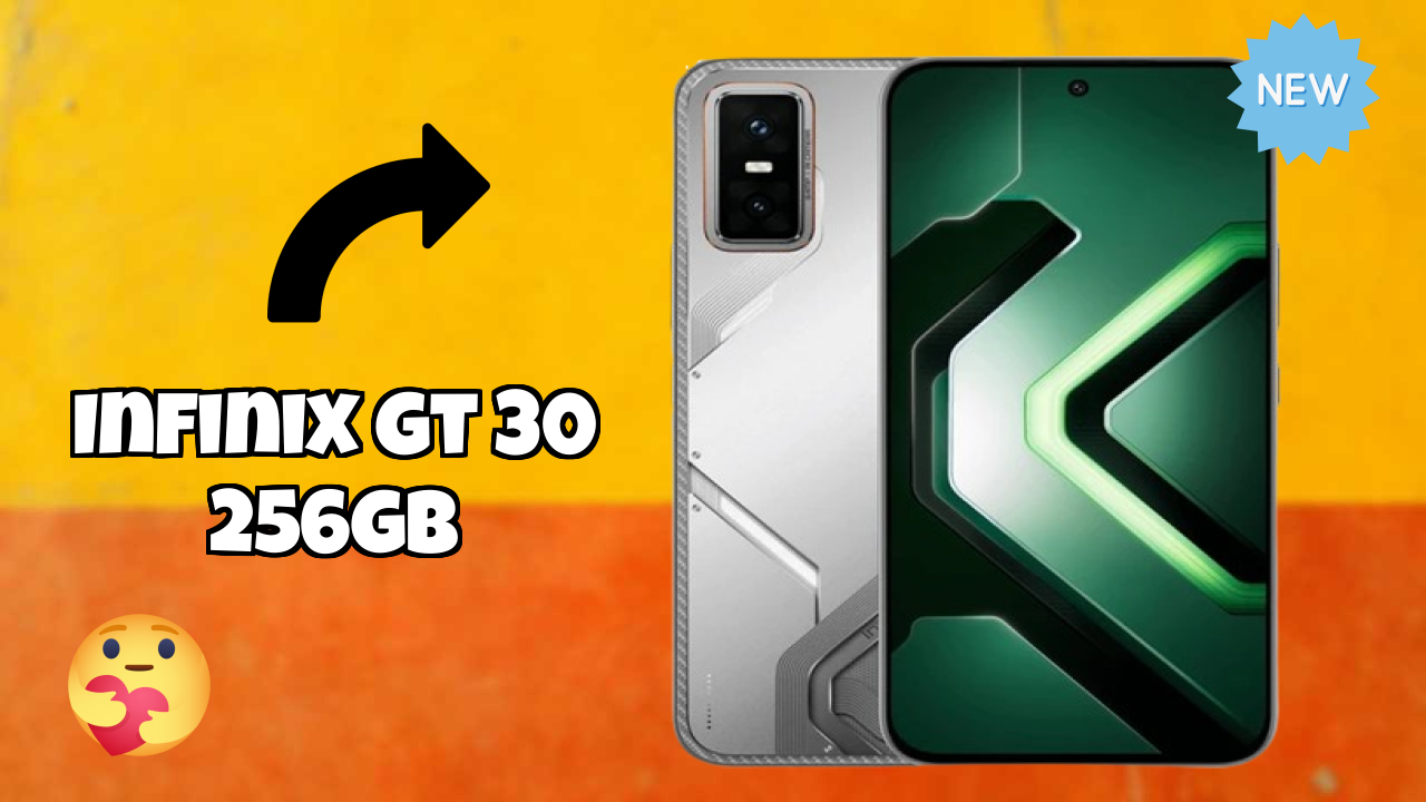 2026 Infinix GT 30 256GB: Best Smartphone in World for All Smartphone U