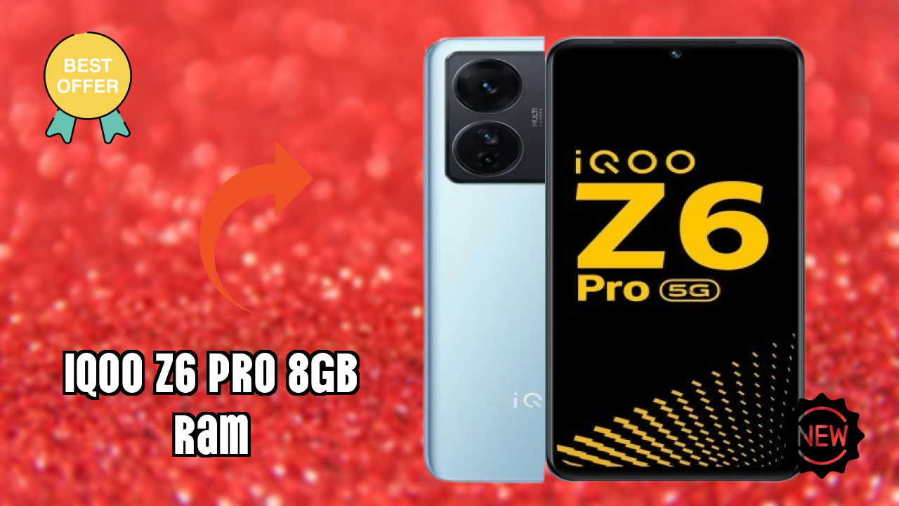 IQOO Z6 Pro 8GB RAM 2026: Latest Model Review and Fetchers 