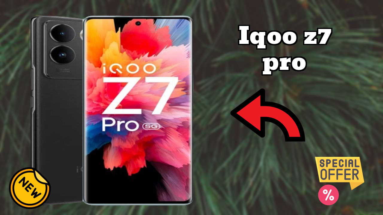 2026 IQOO Z7 Pro Value For Money: Very Very Strong Display and 