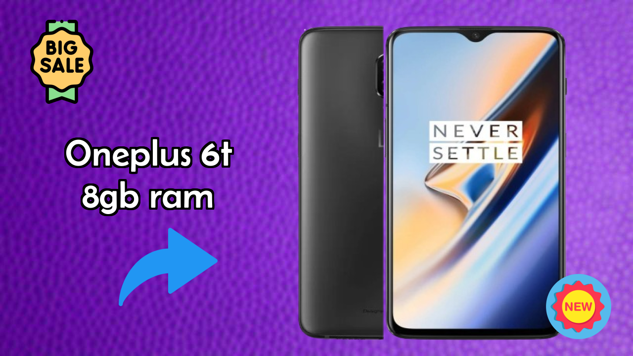 OnePlus 6T 8GB RAM Display Analysis: 6.41 Inches (16.28 Cm) Quality