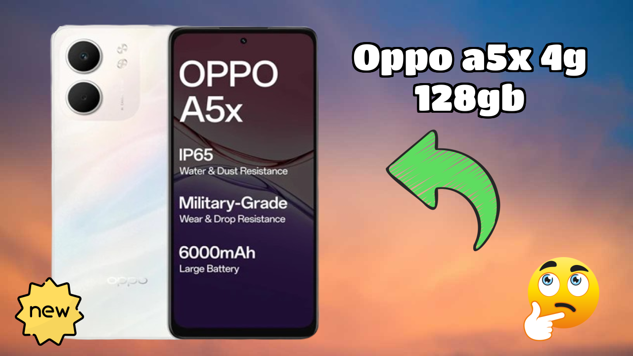 OPPO A5X 4G 128GB 2026 Specs Breakdown – Competitive Review

