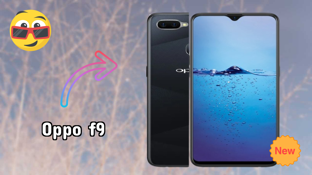 OPPO F9 2026: Very Low Price to Buy this Mobile Phone