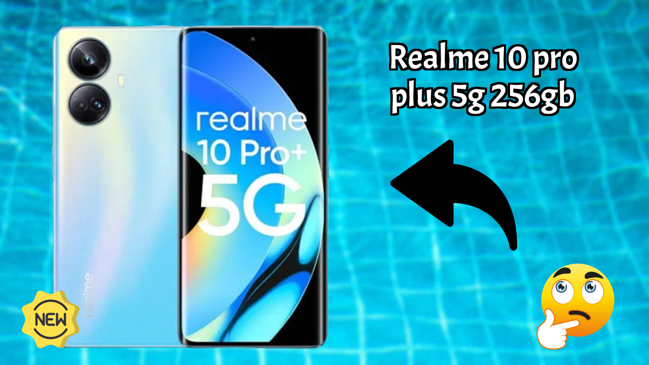 Should You Buy Realme 10 Pro Plus 5G 256GB in 2026? Complete Analysis