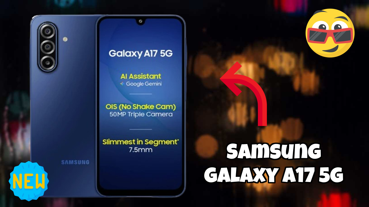Samsung Galaxy A17 5G 2026 Feature Breakdown – Full Deep Dive
