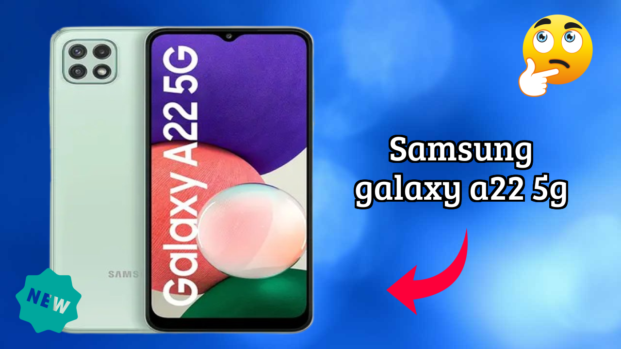 Samsung Galaxy A22 5G Display Review: TFT Technology