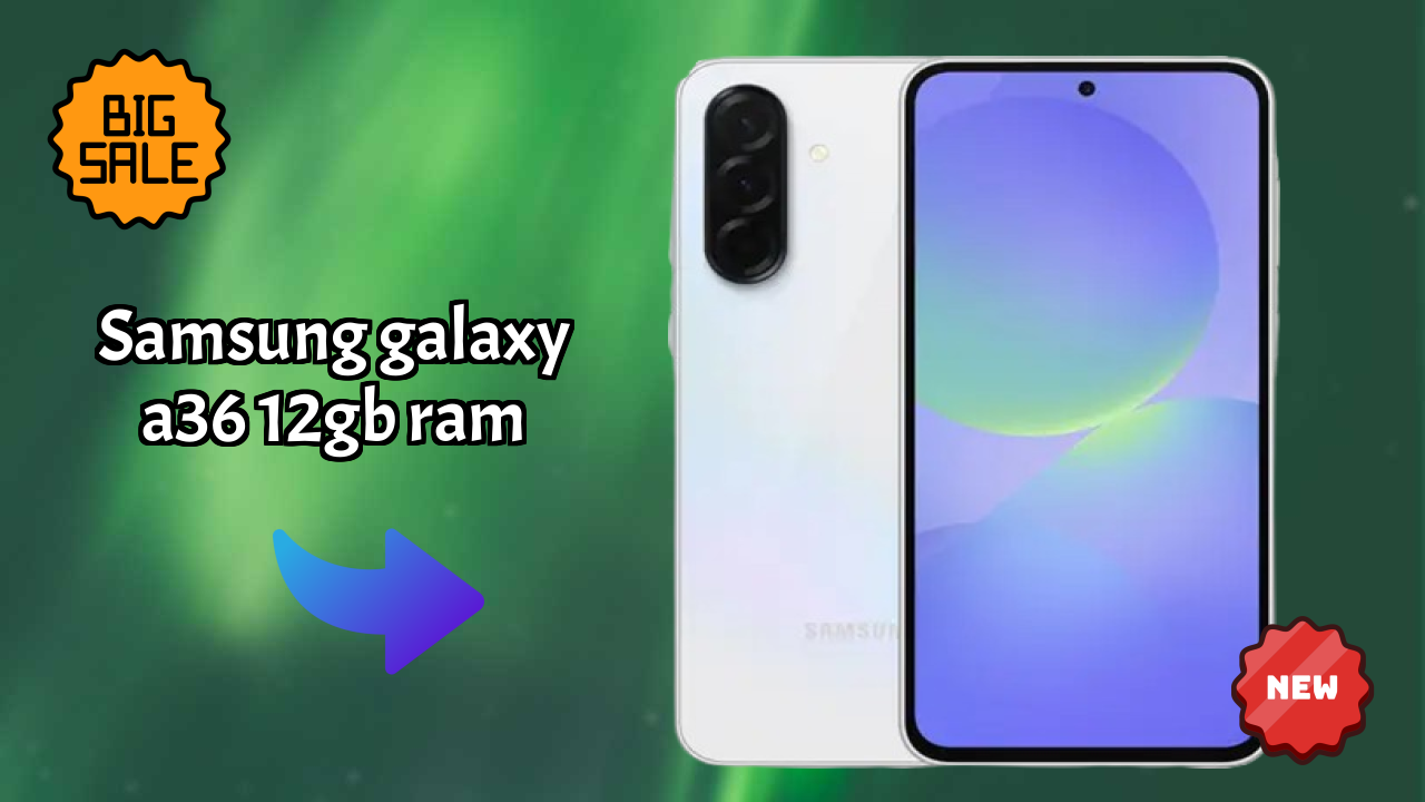 Samsung Galaxy A36 12GB RAM at ₹33,499 - Is It Worth Buying Now?