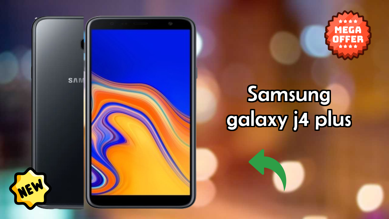 Samsung Galaxy J4 Plus Price: ₹9,000 - Is It Worth Buying?