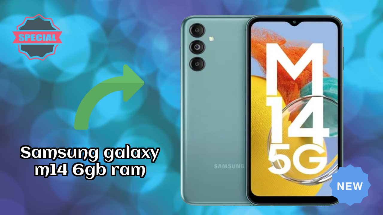 Samsung Galaxy M14 6GB RAM at ₹14,990 - Complete Specifications