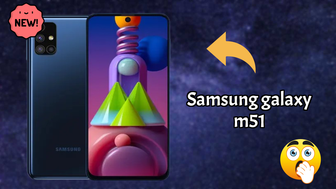 Samsung Galaxy M51 2026 Best Features Explained
