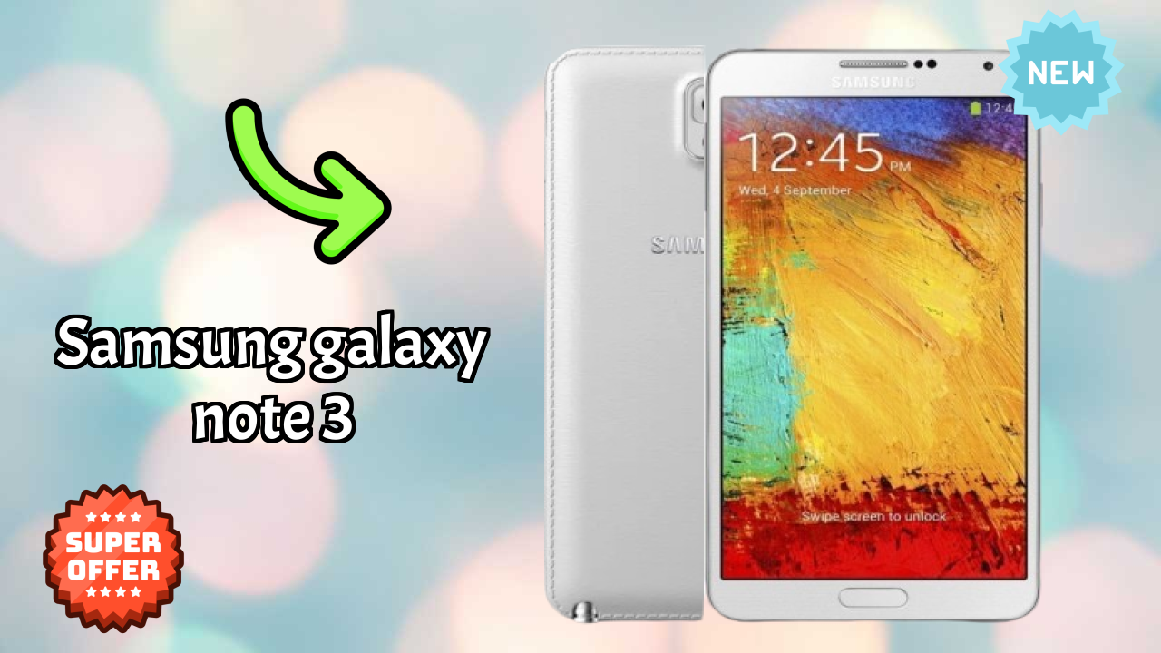 Samsung Galaxy Note 3 New 2026: fetchers and Reveies with Amazing Brand
