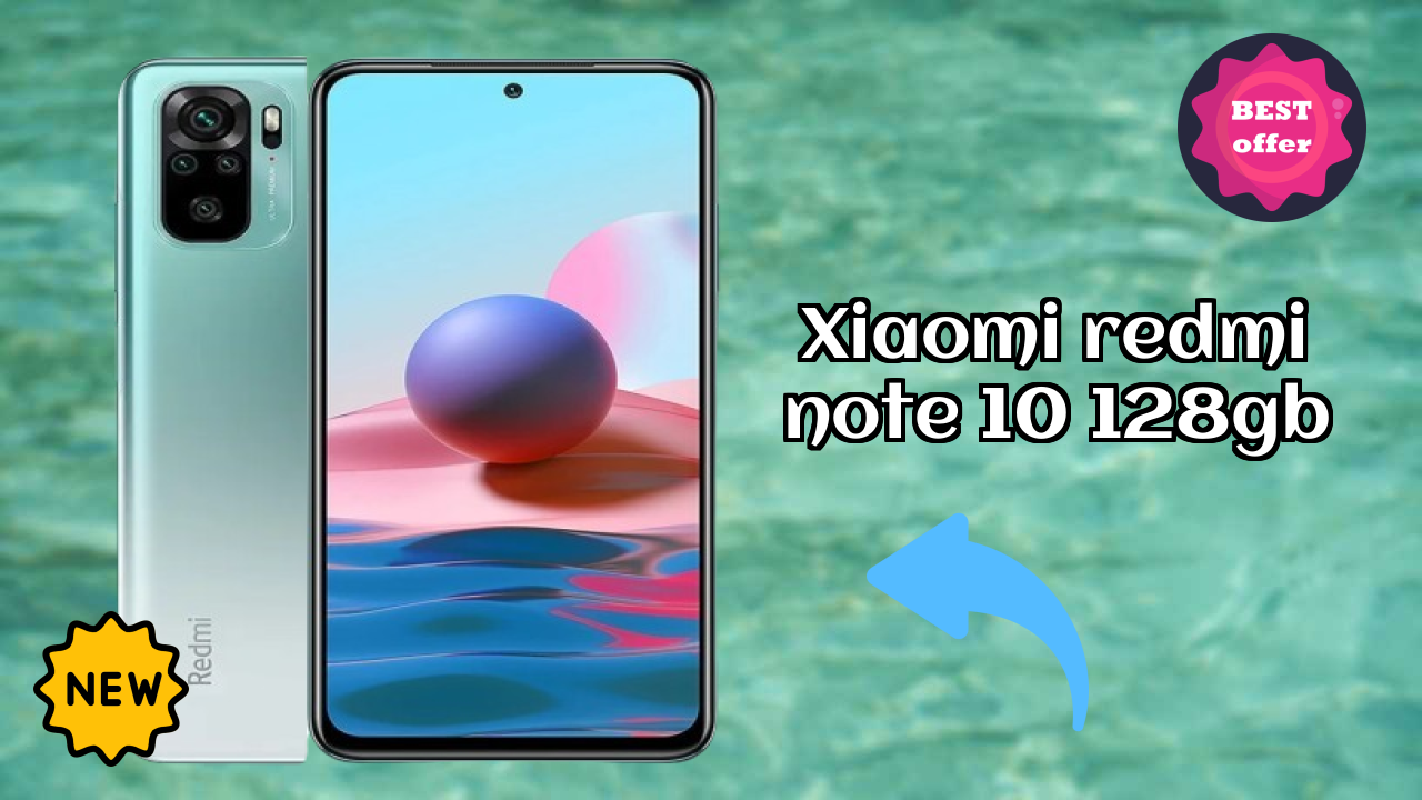 Xiaomi Redmi Note 10 128GB 2026 best for Buy? Amazing Feachers with AI