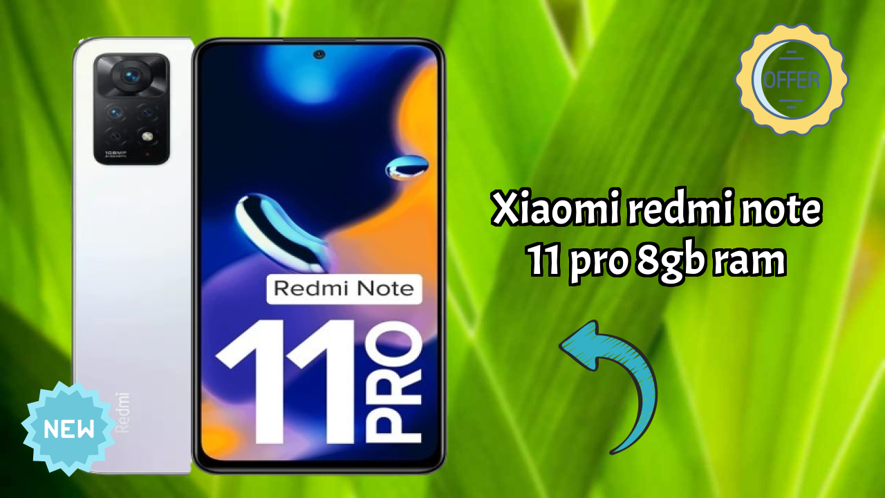 Xiaomi Redmi Note 11 Pro 8GB RAM at ₹20,999 - Should You Buy Now?
