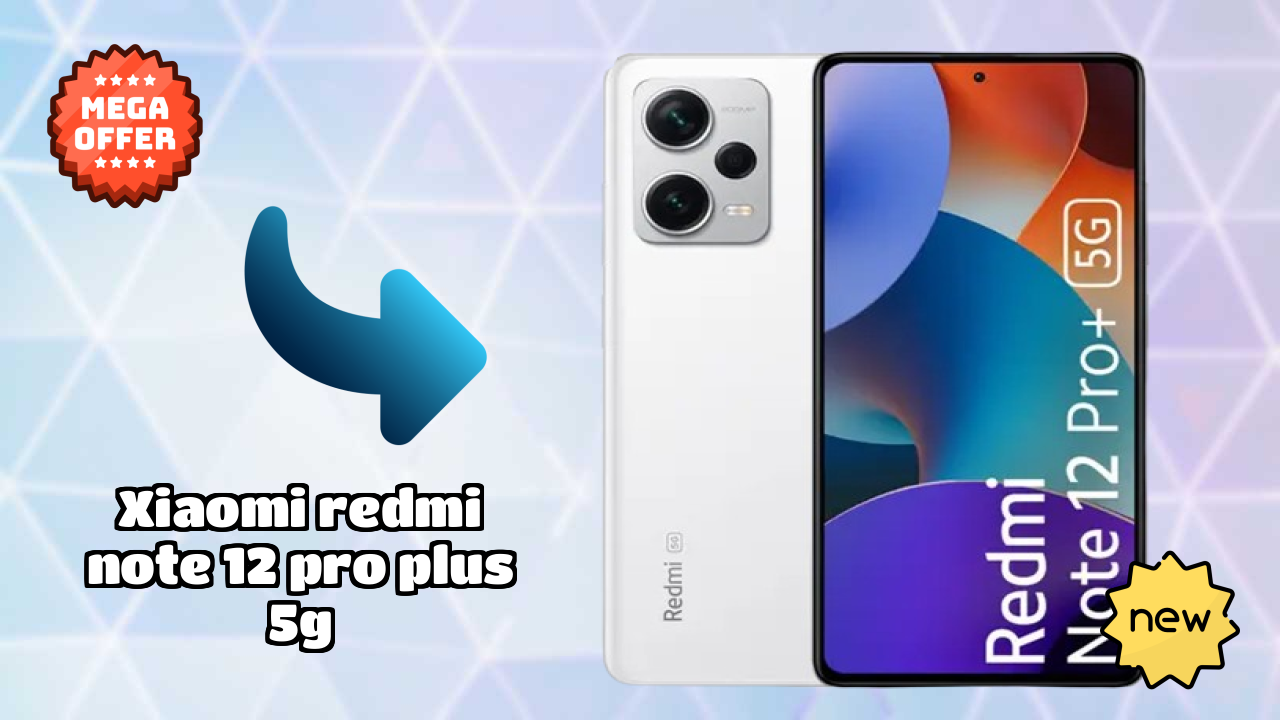 Xiaomi Redmi Note 12 Pro Plus 5G at ₹27,499 - Best Deal Right Now